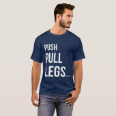 PUSH PULL BEINE T-Shirt (Vorne ganz)