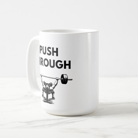 PUSH THROUGH Mug Gym Motivation Kaffeetasse (Vorderseite Links)