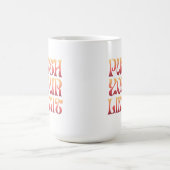 Push Your Limit – Motivierende Groovy Kaffeetasse (Zentrum)