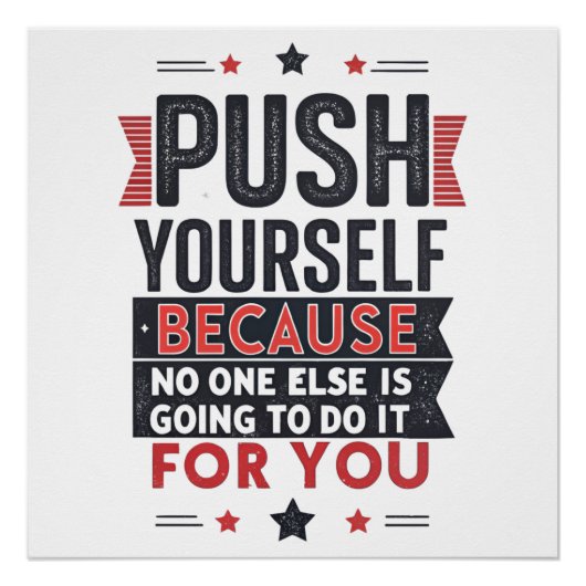 Push Yourself Motivational Quote  Poster (Vorderseite)