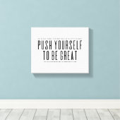 Push Yourself To Be Great | Motivational Quote Leinwanddruck (Insitu (Holzboden))