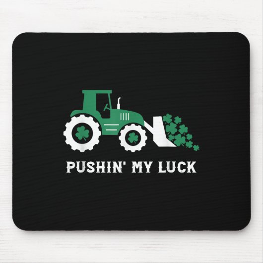 Pushin My Luck Kleinkind Tractor St Patricks Day B Mousepad (Vorne)