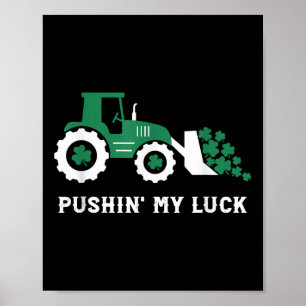 Pushin My Luck Kleinkind Tractor St Patricks Day B Poster