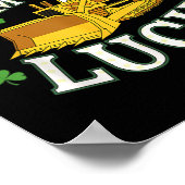 Pushin My Luck St Patricks Day Bulldozer Clover D Poster (Ecke)