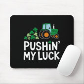 Pushin My Luck St Patricks Day Kleeblatt Irish Boy Mousepad (Mit Mouse)
