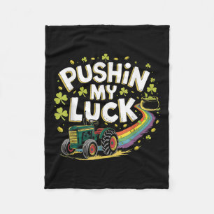 Pushin My Luck Tractor Clover St Patricks Day Fun Fleecedecke
