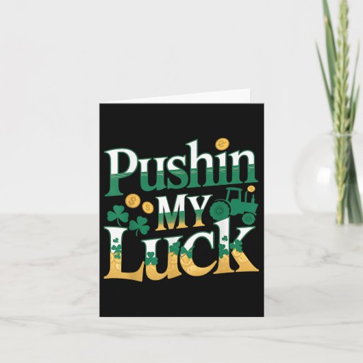 Pushin My Luck Tractor Clover St Patricks Day Fun Karte (Vorderseite)