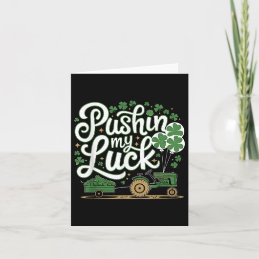 Pushin My Luck Tractor Clover St Patricks Day Fun Karte (Vorderseite)