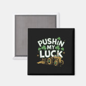Pushin My Luck Tractor Clover St Patricks Day Fun Magnet (Vorderseite/Rückseite)