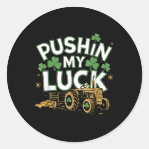 Pushin My Luck Tractor Clover St Patricks Day Fun Runder Aufkleber