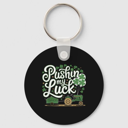 Pushin My Luck Tractor Clover St Patricks Day Fun Schlüsselanhänger (Vorderseite)
