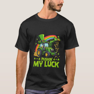 Pushing My Luck Funny Grabstätte St Patrick's Day T-Shirt
