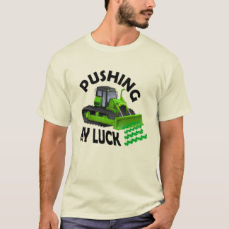 Pushing My Luck T-Shirt-Design T-Shirt