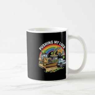 Pushing my Luck Tractor Truck St Patricks Day Todd Kaffeetasse
