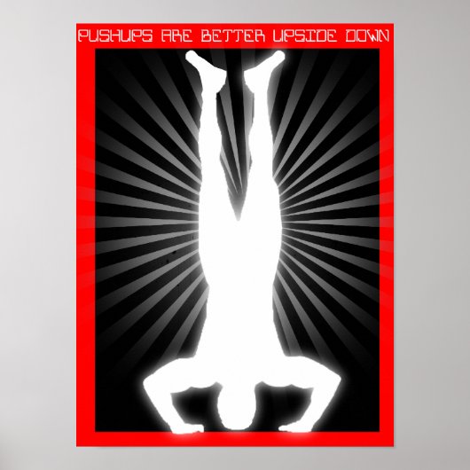"Pushups sind besser auf dem Kopf" RX Poster (Vorne)