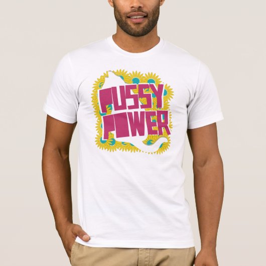 Pussy-Power. Katzen-Power. Mädchen-Power. T - T-Shirt (Vorderseite)