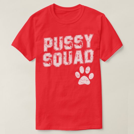 Pussy Squad T-Shirt (Design vorne)