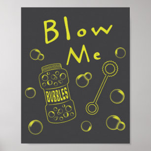 Pust mir Blasen Lustiger Spruch Sarkastischer Humo Poster