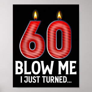 Puste mich an, ich wurde 60 Jahre alt Lustiger 60. Poster