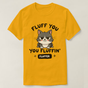 Pustekuchen, du flauschiger Wüterich-Kater T-Shirt