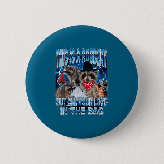 Put All Your Love In The Bag Funny Valentine Racco Button (Vorderseite)