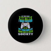 Put Controller Down Re-enter Society Funny Gamer P Button (Vorderseite)
