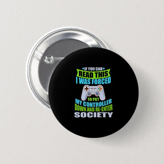 Put Controller Down Re-enter Society Funny Gamer P Button (Vorne & Hinten)