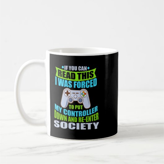 Put Controller Down Re-enter Society Funny Gamer P Kaffeetasse (Links)