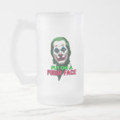 Put on a Happy Face Mattglas Bierglas (Links)