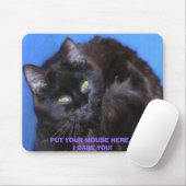 PUT YOUR MOUSE HERE... I DARE YOU! CHOCOLATE CAT MOUSEPAD (Mit Mouse)