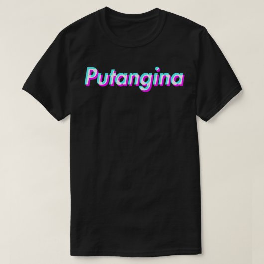 Putangina 1 T-Shirt (Design vorne)