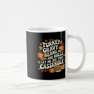 Puten-Gravy-Bohnen Und Brötchen Cerole Lustiger Da Kaffeetasse