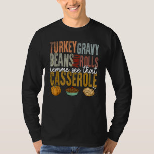Puten-Gravy-Bohnen und Brötchen Lass Mich Diese Au T-Shirt