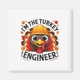 Puten-T-Shirt Ich bin der Ingenieur Puten-Erntedan Magnet