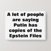 Putin hat Kopien der Epstein-Dateien? Button (Vorderseite)