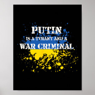Putin ist ein Tyrann und ein Kriegsverbrecher  Poster