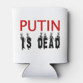 Putin ist tot und kann kälter werden! dosenkühler (Rückseite)
