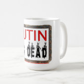 Putin ist tote Tasse! Kaffeetasse (VorderseiteRechts)