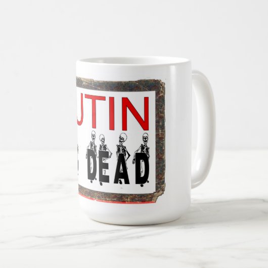 Putin ist tote Tasse! Kaffeetasse (VorderseiteRechts)