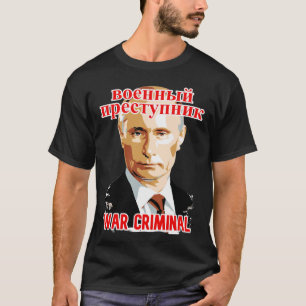 PUTIN: KRIEGSSTRAFE 2 T-Shirt