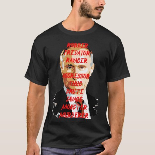 PUTIN MONSTER MURDERER THUG T-Shirt (Vorderseite)