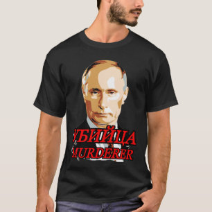Putin-Mörder 03112022 T-Shirt