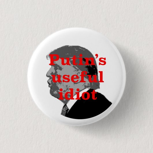 Putins nützlicher Idiot Button (Vorderseite)