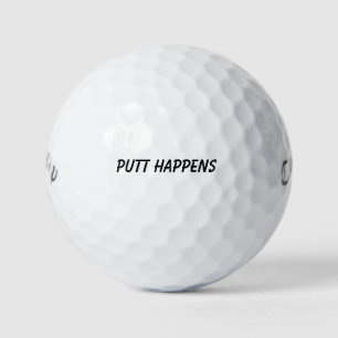 "Putt Happens" Heiterer Merksatz Lachen statt Ärge Golfball