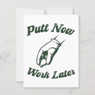 Putt jetzt arbeiten später Funny Golf Geschenke Postkarte
