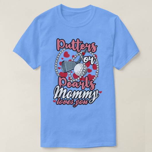 Putter oder Perlen Mami-Lieben Sie Baby Gender Rev T-Shirt (Design vorne)
