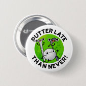 Putter später als nie lustig Golf Pub Button (Vorne & Hinten)