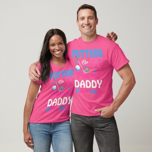 Putters Or Pearls Daddy Loves You Gender Reveal Fa T-Shirt (Unisex)
