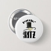 Puttin Ritz Button (Vorne & Hinten)