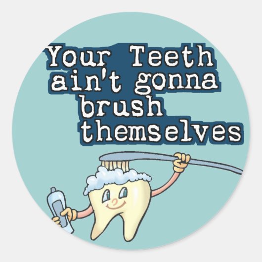 Putz dir die Zähne! Runder Aufkleber (Vorderseite)